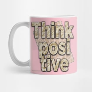 Think positive Mug